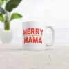 Crazy Dog Merry Mama Mug Funny Sarcastic Christmas Graphic Novelty Coffee Cup-11oz