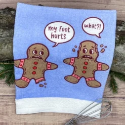 Gingerbread Foot Hurts Funny Christmas Cookie Tea Towel - Crazy Dog Tea Towel Gift For Christmas