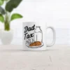 Crazy Dog Dad Tax Cookies Mug Funny Sarcastic Christmas Graphic Novelty Coffee Cup-11oz